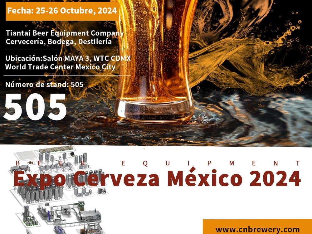 Join Tiantai Brewtech at Expo Cerveza Mexico 2024